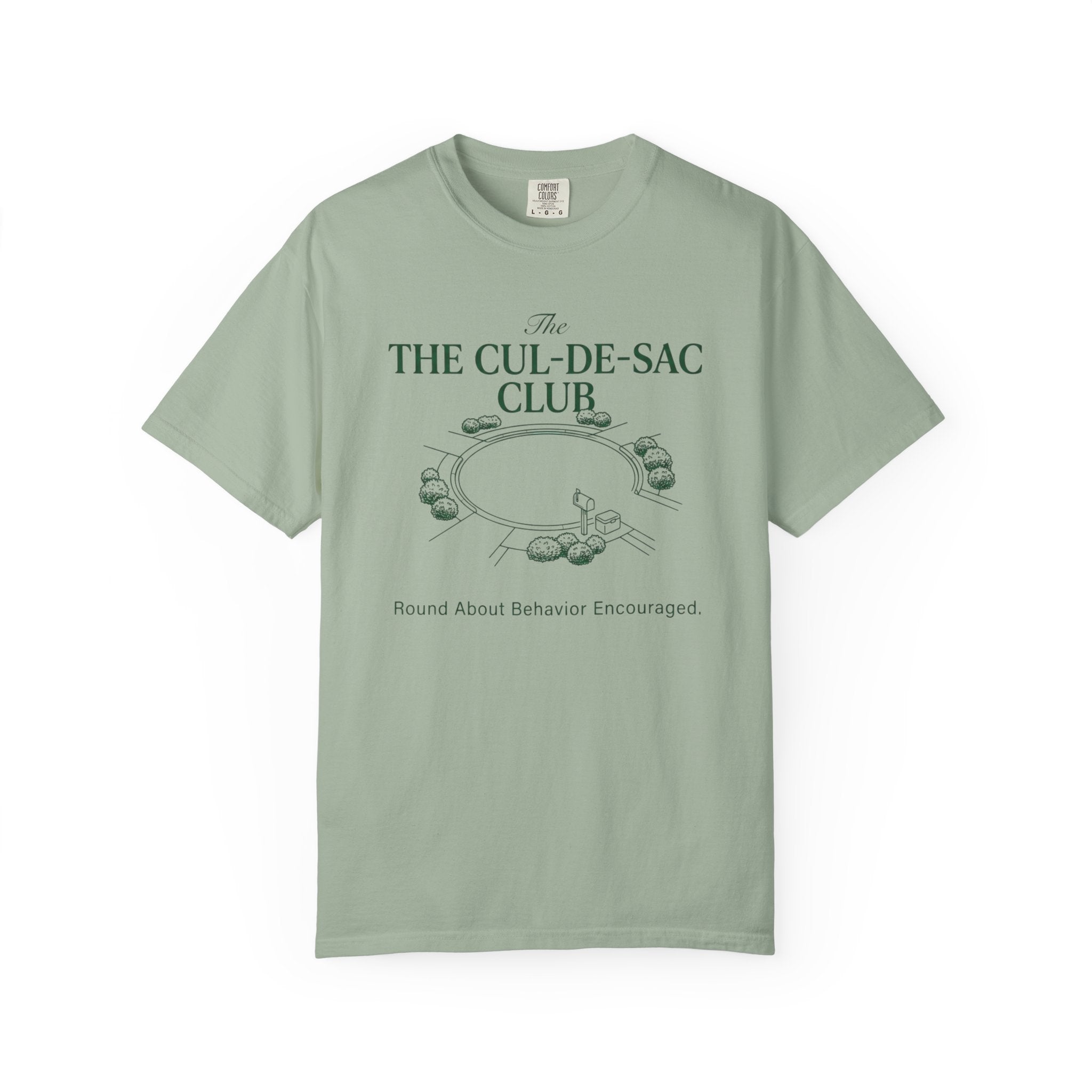 Cul-De-Sac Round About Behavior T-Shirt