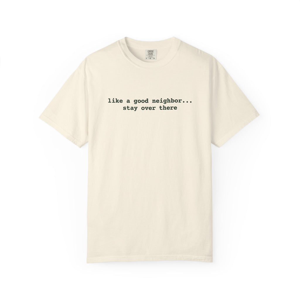 Stay over there- classic T-Shirt