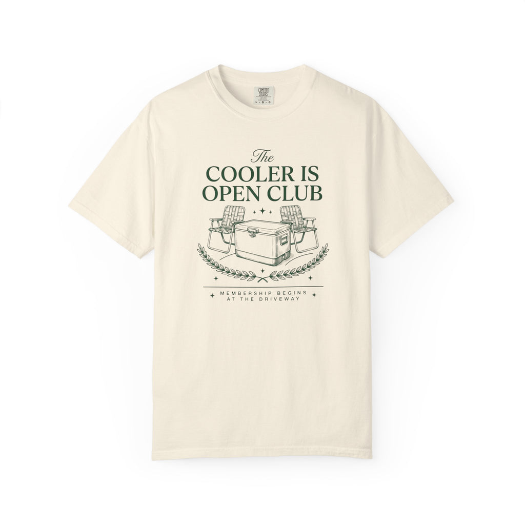 Cooler Is Open Membership at the Driveway T-Shirt