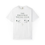 Driveway Social Club: Membership By Proximity T-Shirt