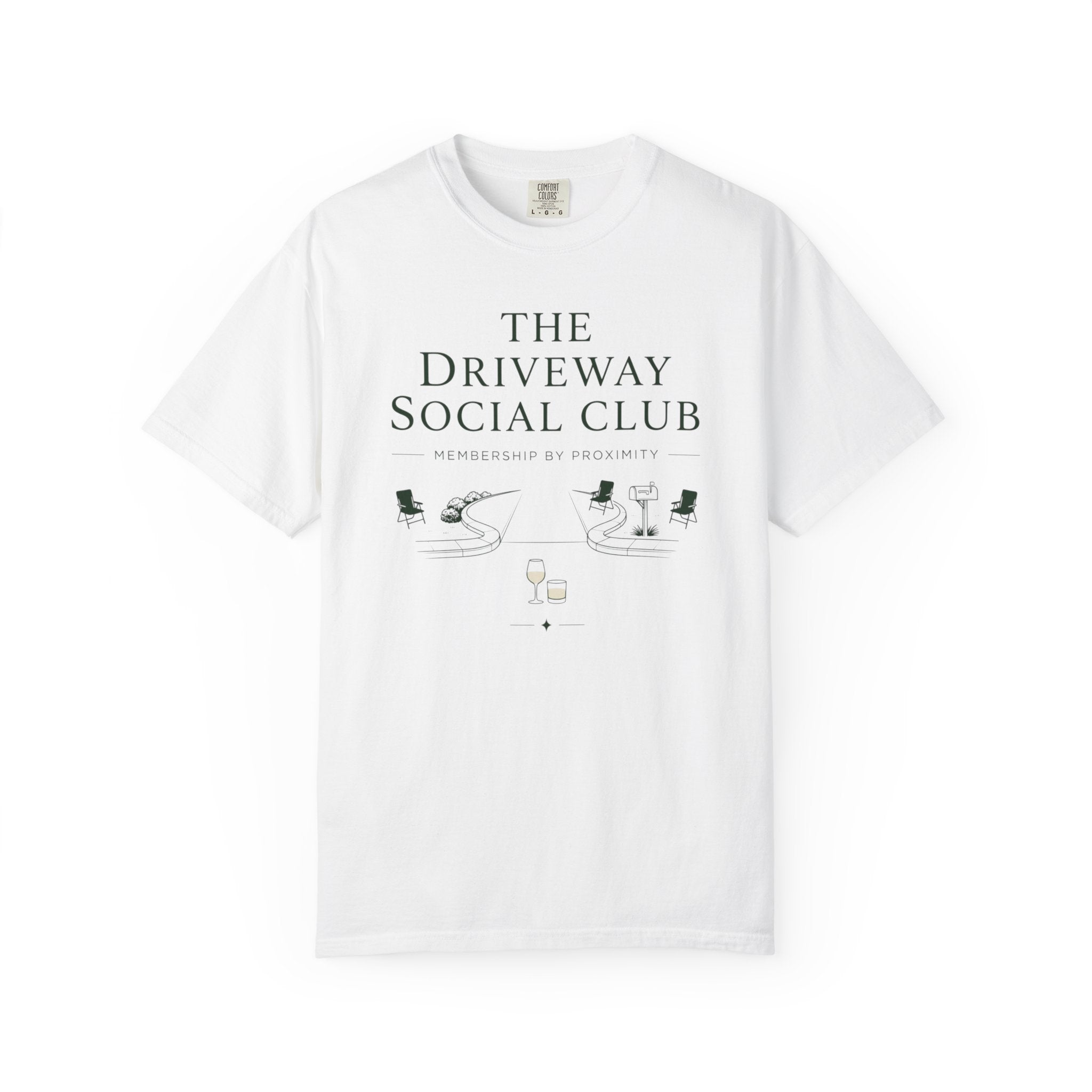 Driveway Social Club: Membership By Proximity T-Shirt