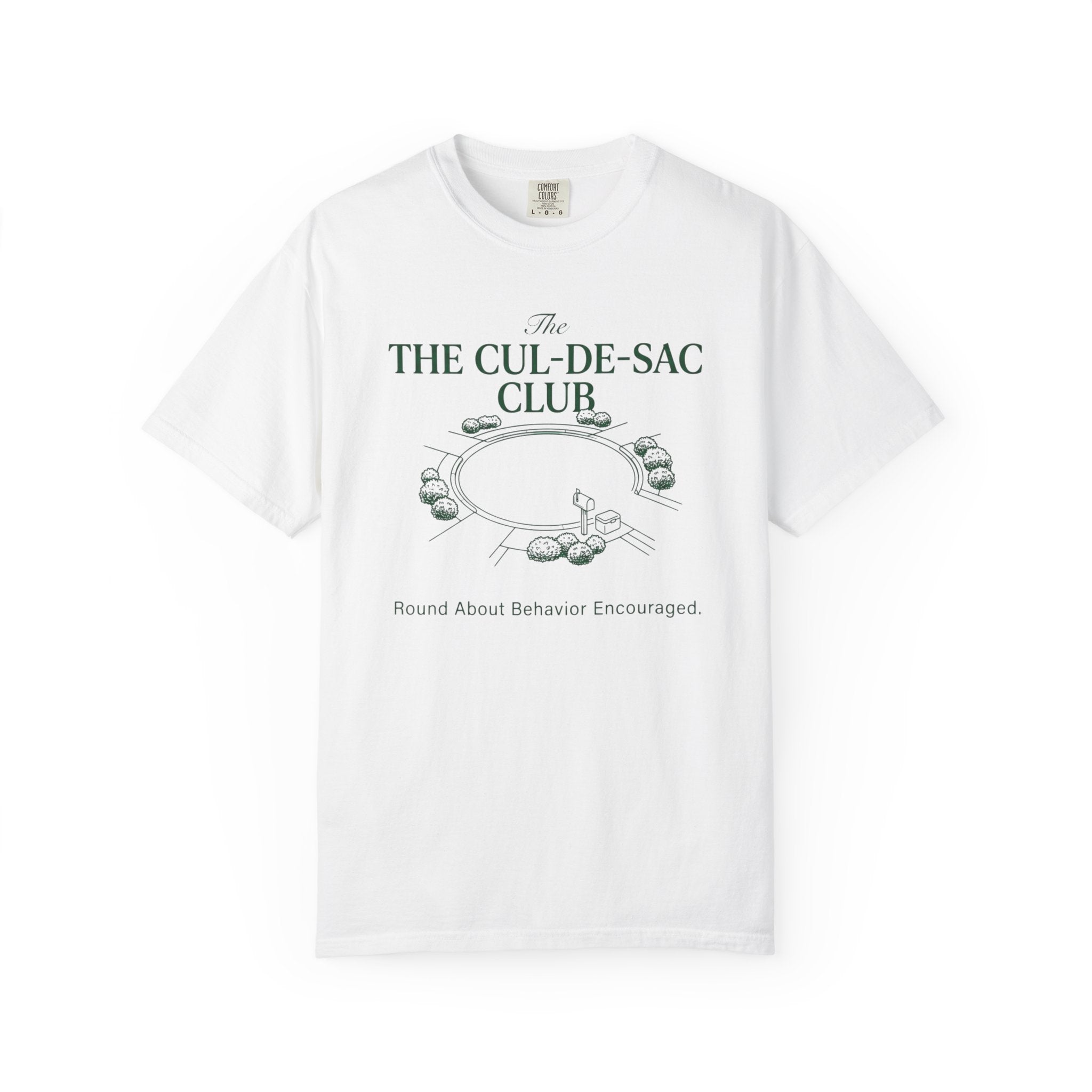 Cul-De-Sac Round About Behavior T-Shirt