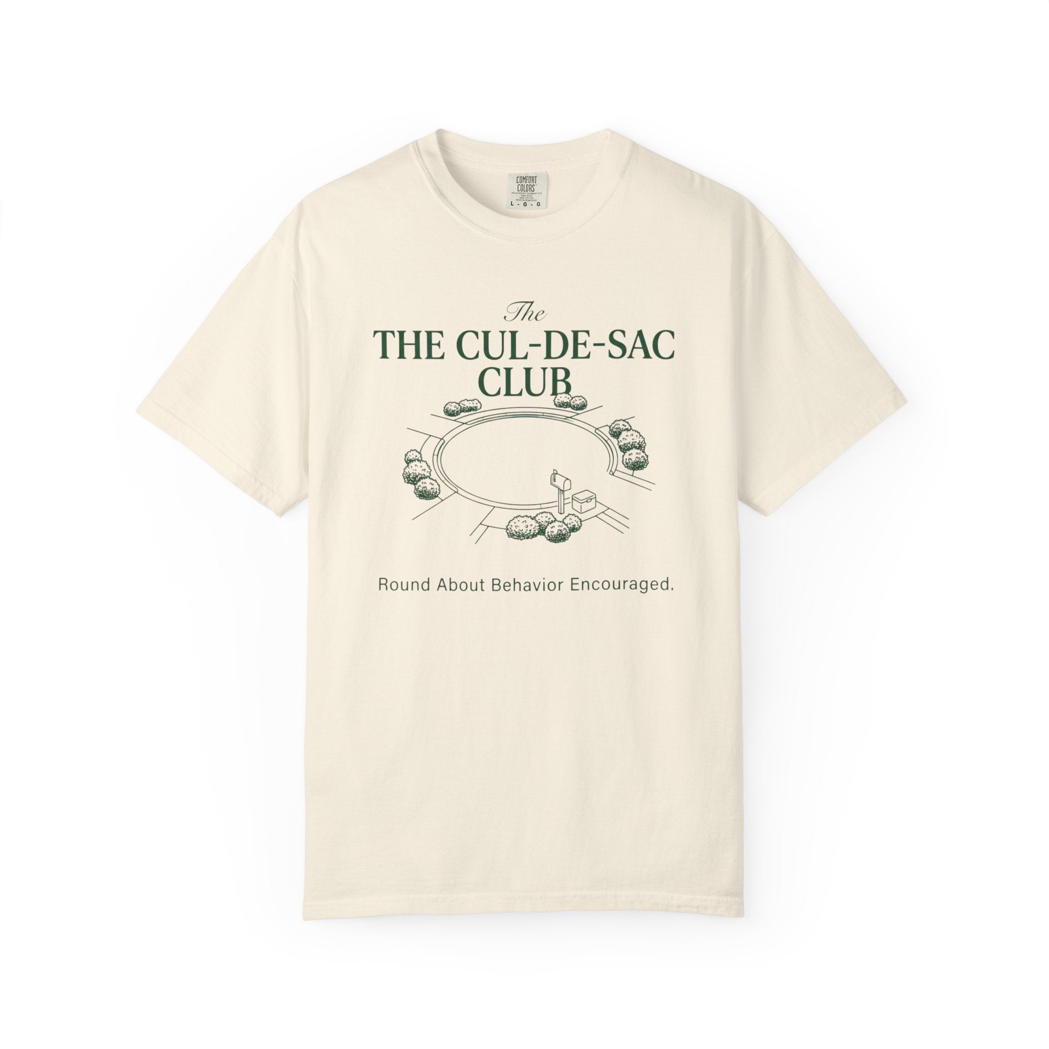 Cul-De-Sac Round About Behavior T-Shirt