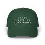 'I Know Everyone's Dog's Names' Dad Cap