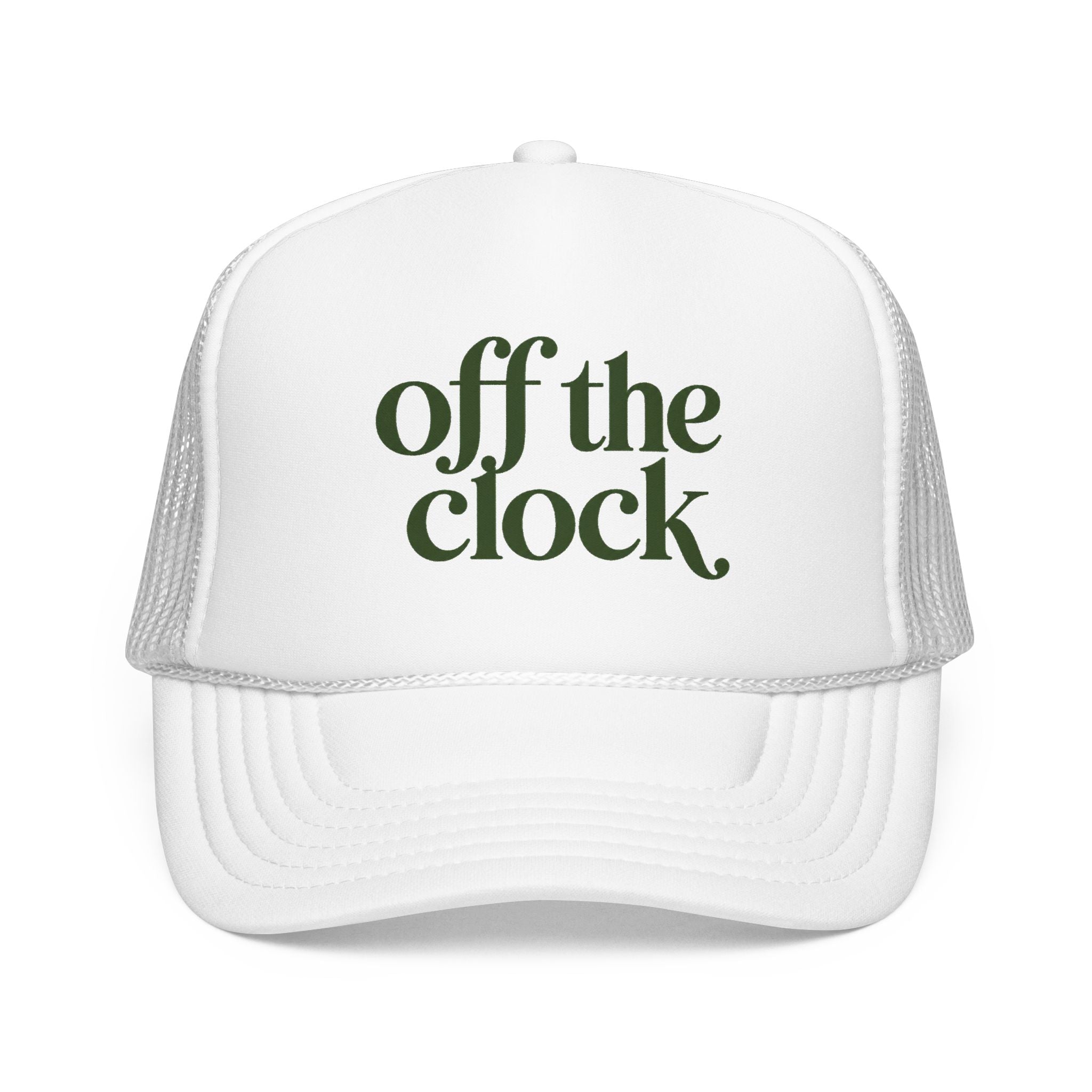 'Off The Clock' Foam Trucker