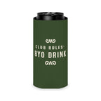 'Club Rules: BYO Drink' Driveway Socialites Can Cooler