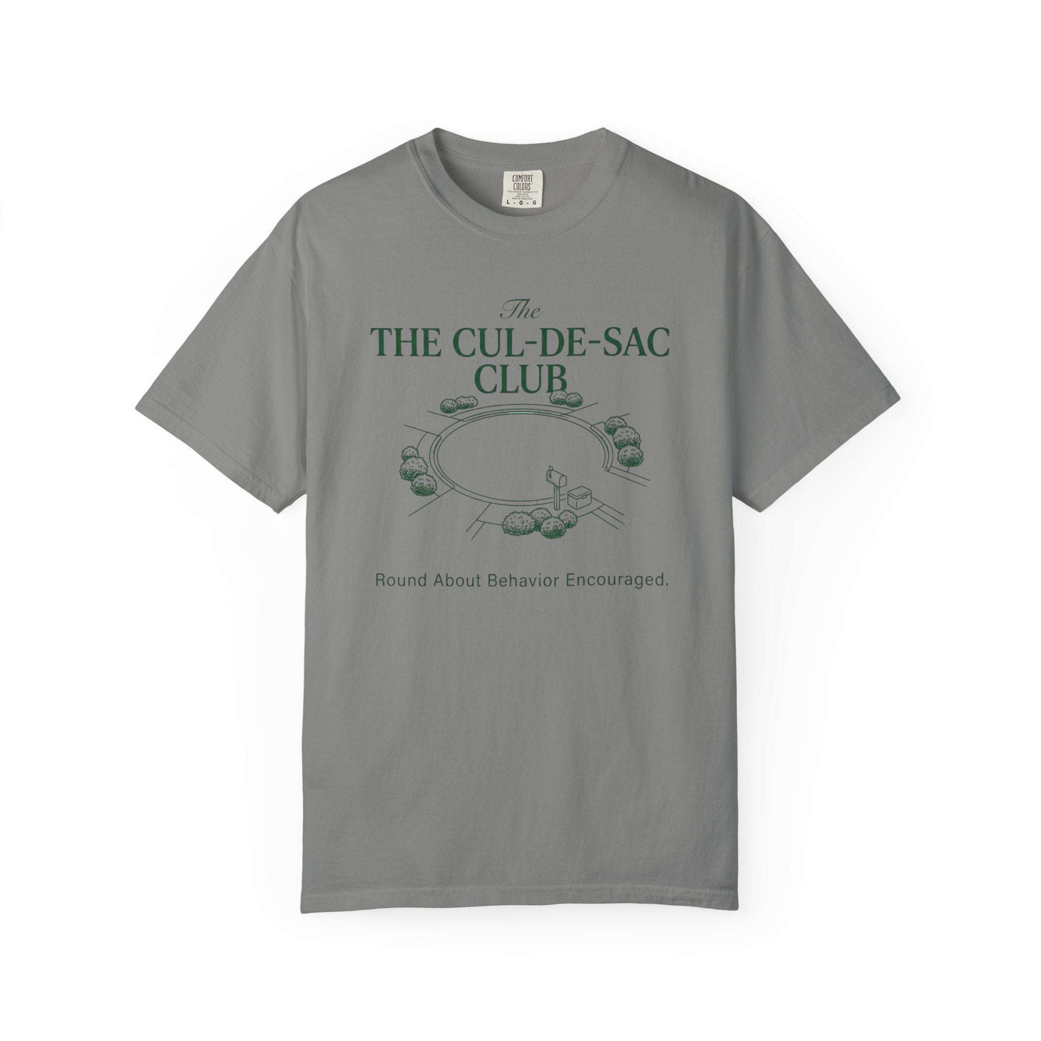 Cul-De-Sac Round About Behavior T-Shirt