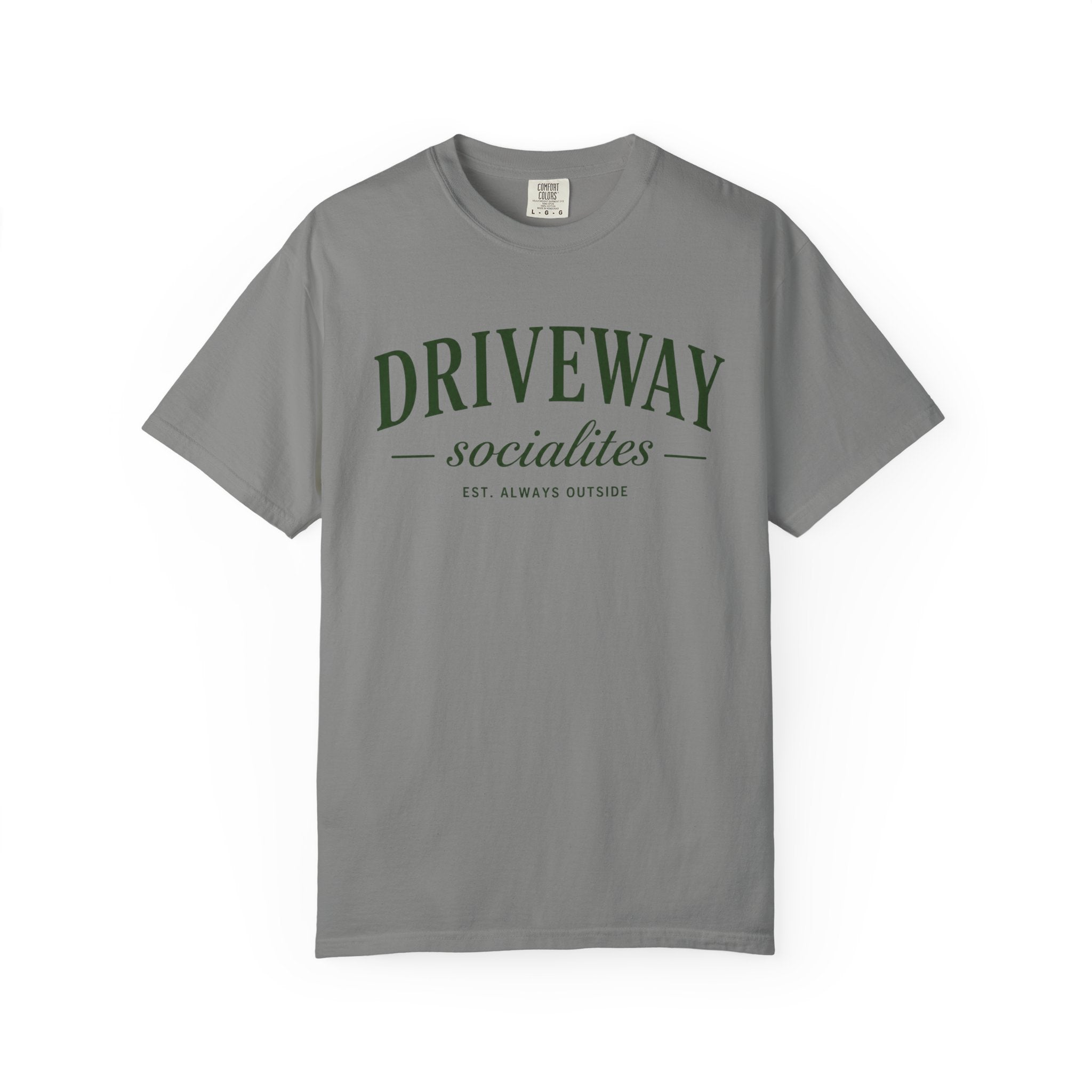 Driveway Socialites est. outside T-Shirt