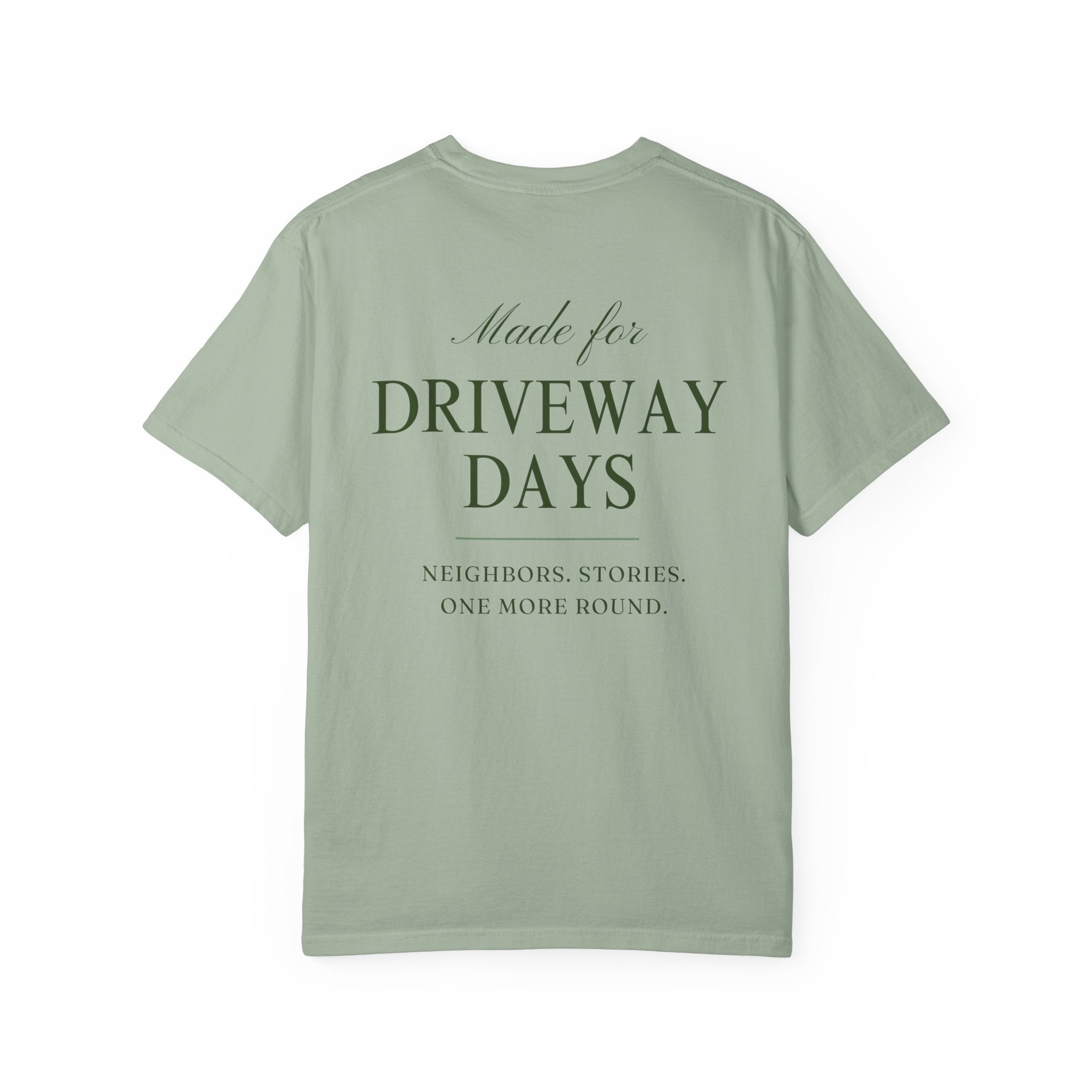 Made For Driveway Days T-Shirt
