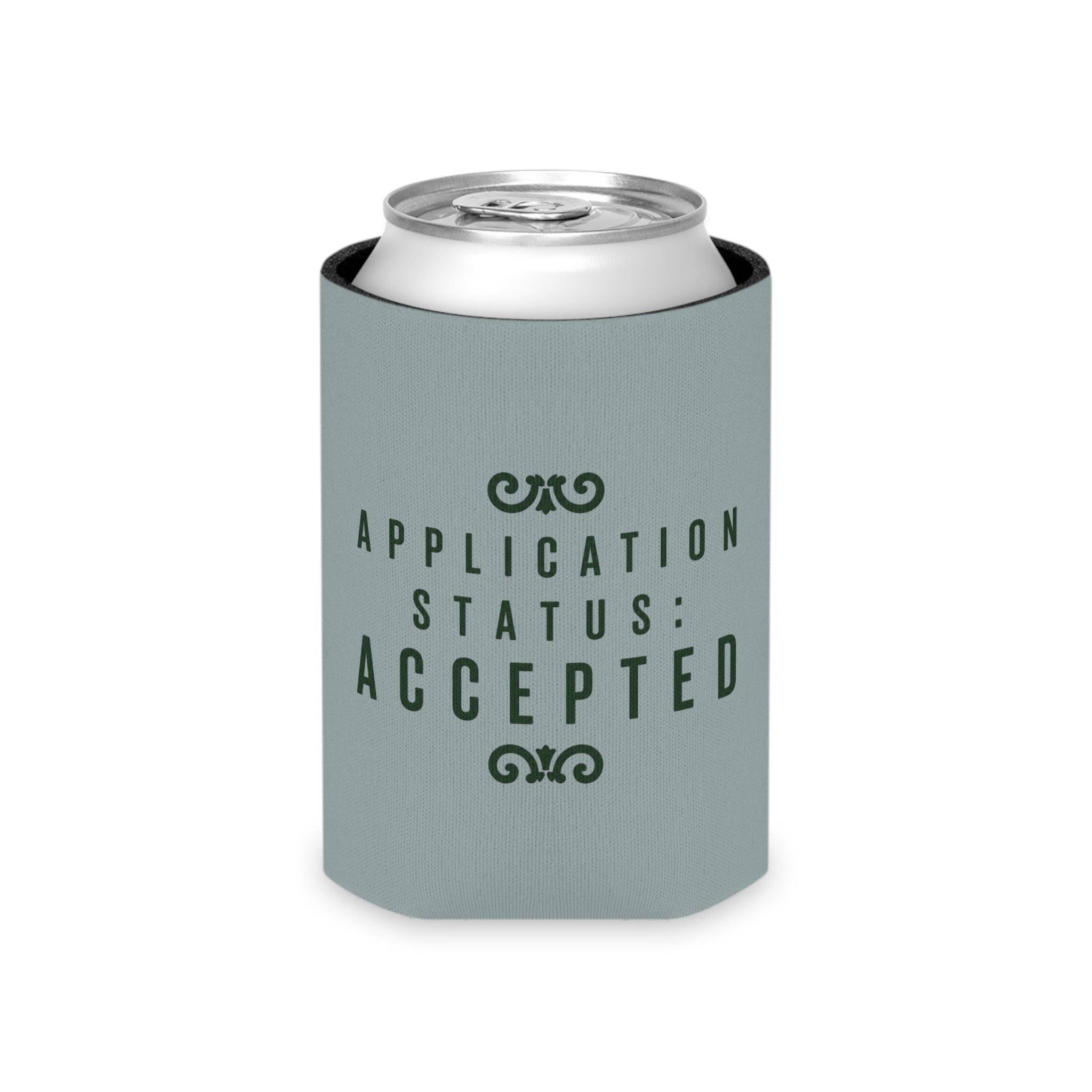 Copy of 'Application Status: Accepted' Driveway Socialites Can Cooler