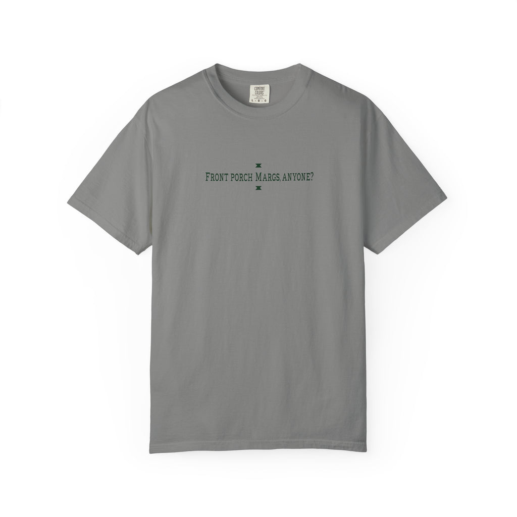 Front Porch Margs T-Shirt