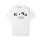Driveway Socialites est. outside T-Shirt