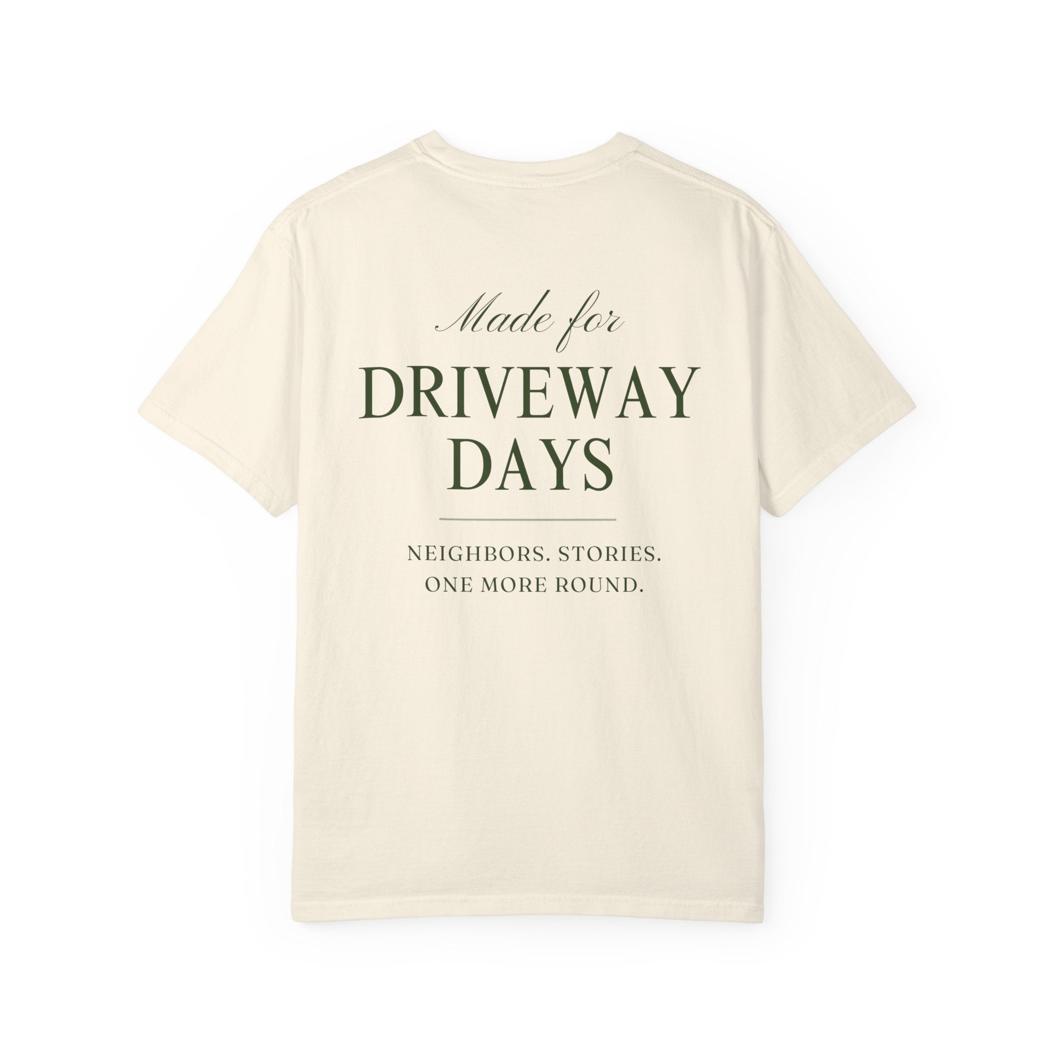 Made For Driveway Days T-Shirt