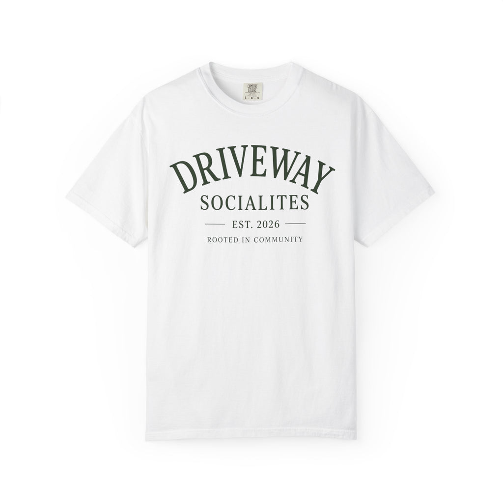 Driveway Socialites Rooted in Community T-Shirt