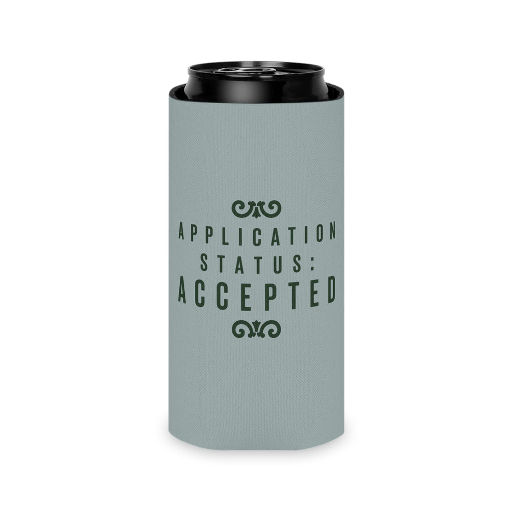 Copy of 'Application Status: Accepted' Driveway Socialites Can Cooler