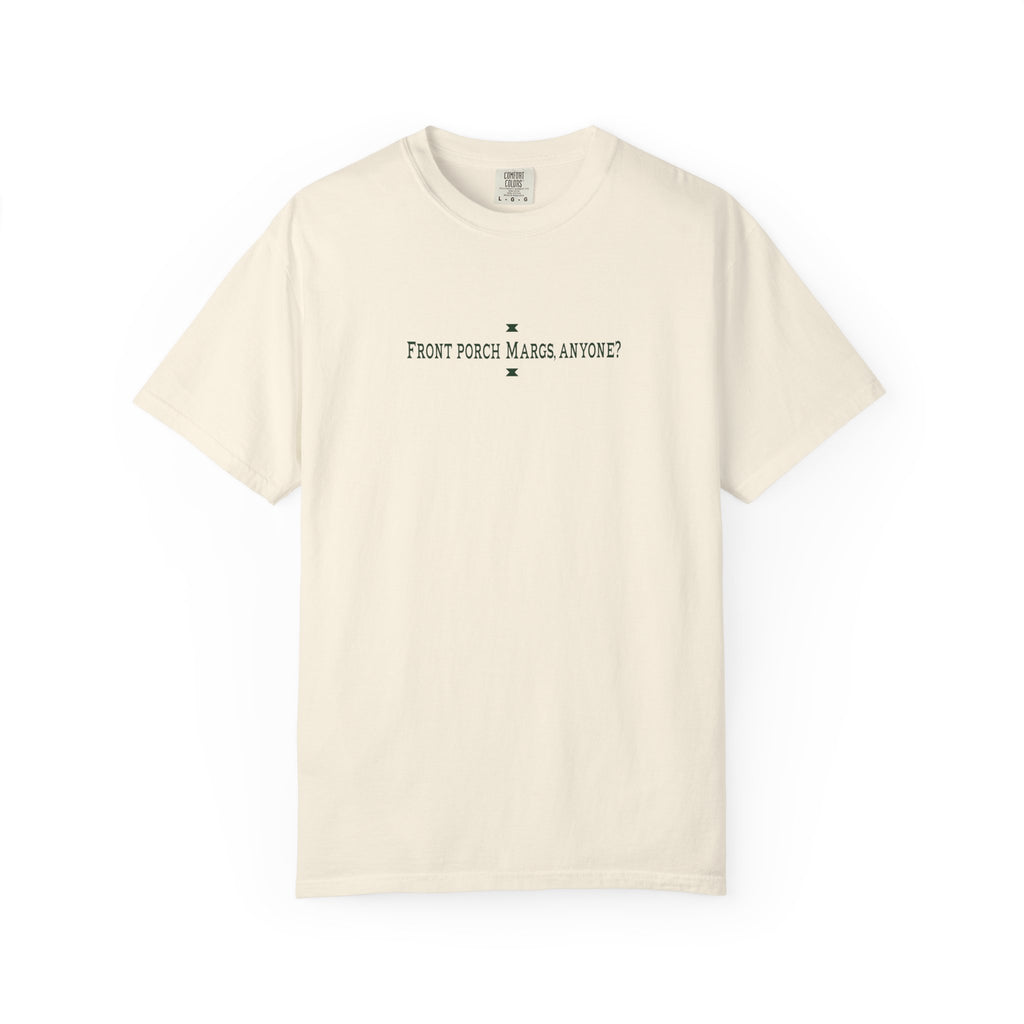 Front Porch Margs T-Shirt