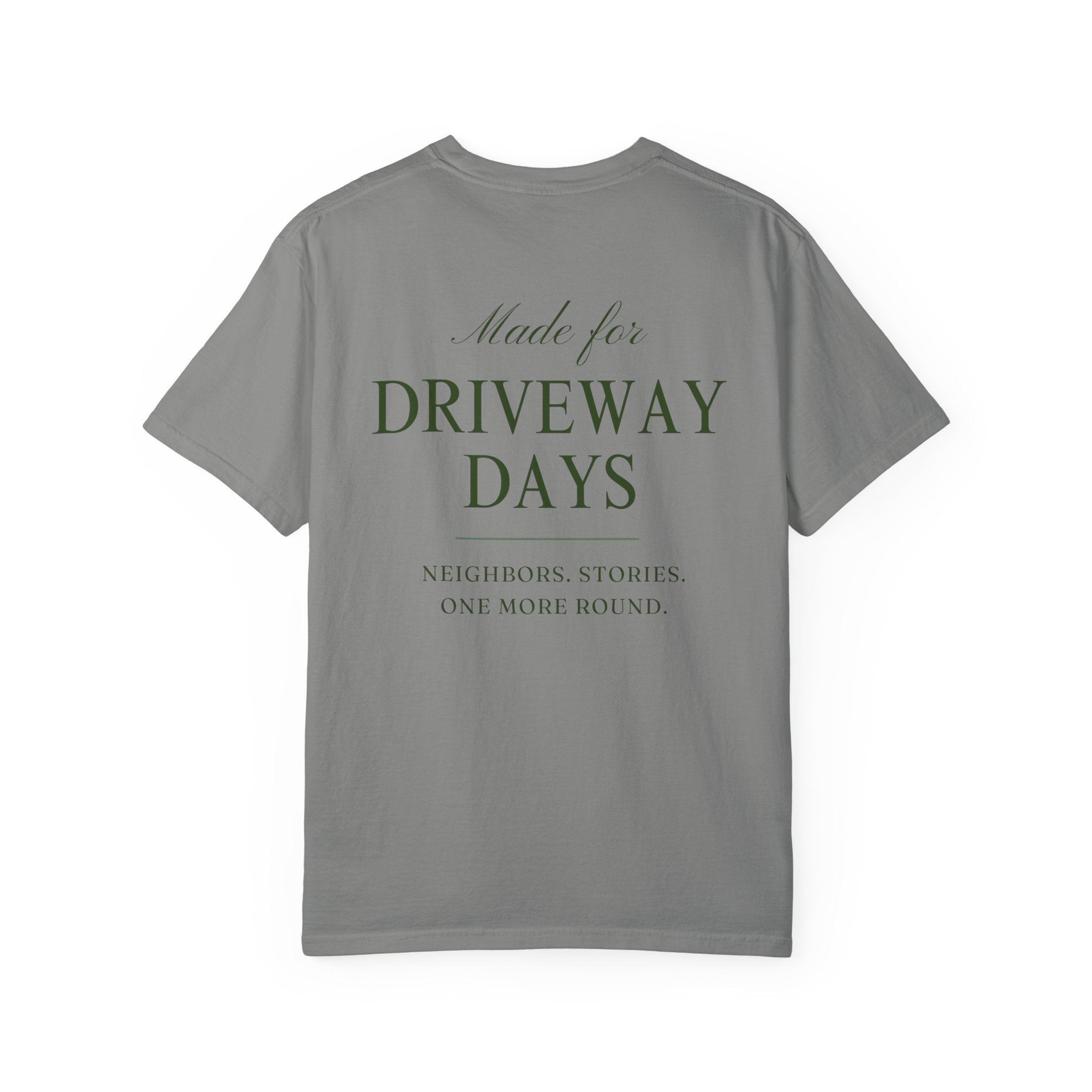 Made For Driveway Days T-Shirt