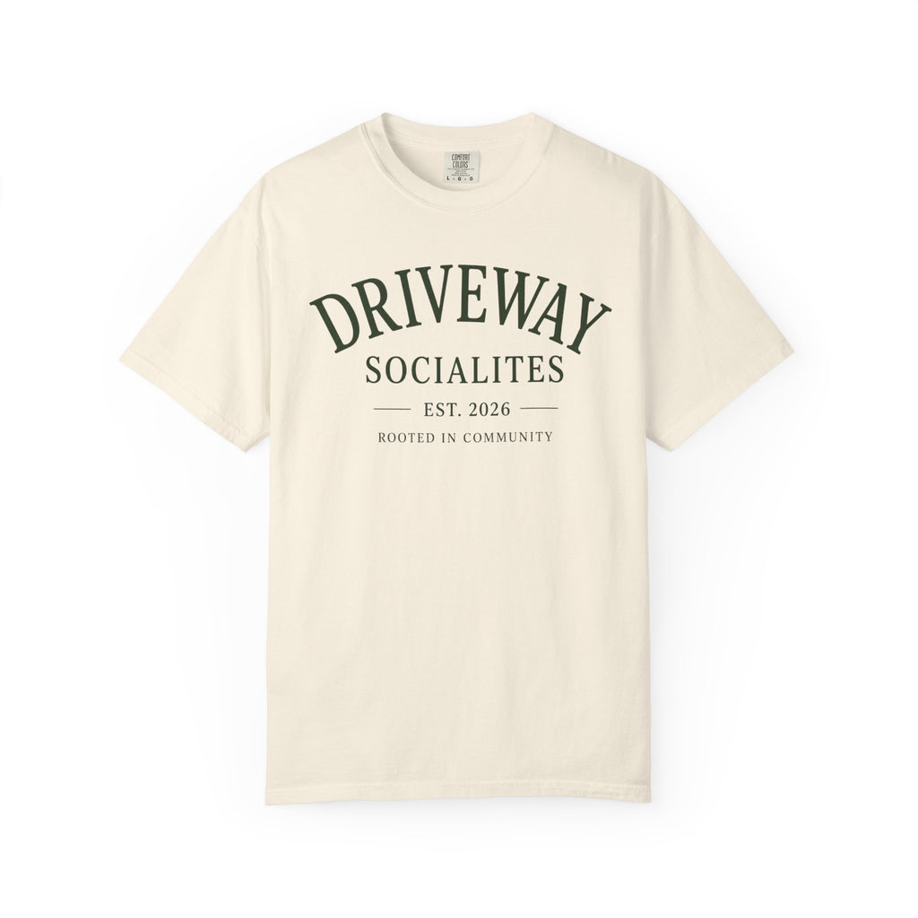 Driveway Socialites Rooted in Community T-Shirt