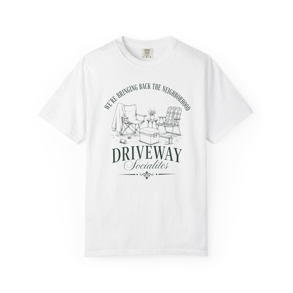 Driveway Socialites 'We’re Bringing Back the Neighborhood' T-Shirt