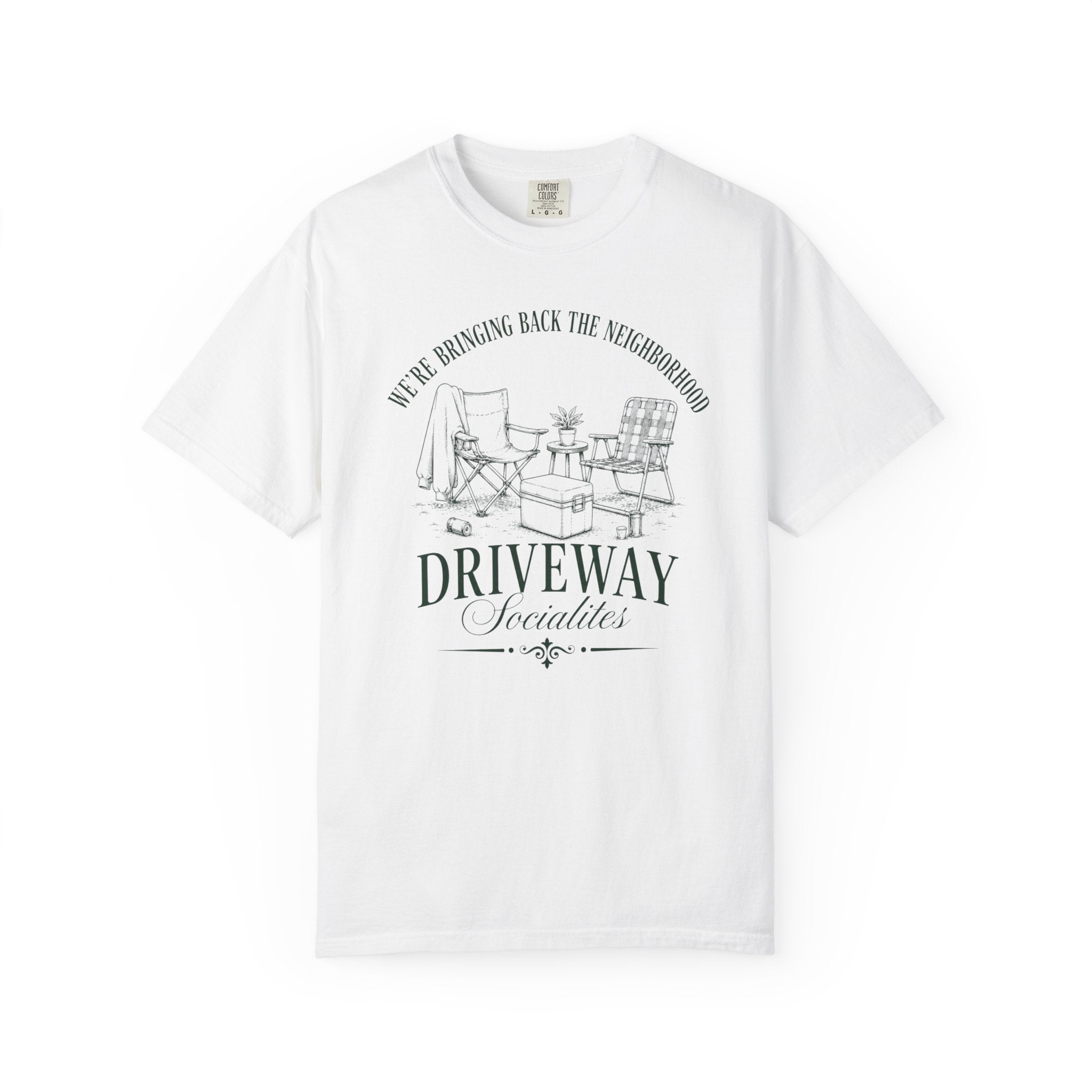 Driveway Socialites 'We’re Bringing Back the Neighborhood' T-Shirt