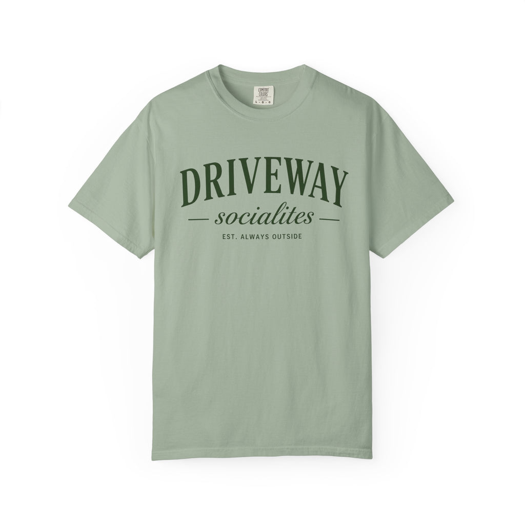 Driveway Socialites est. outside T-Shirt
