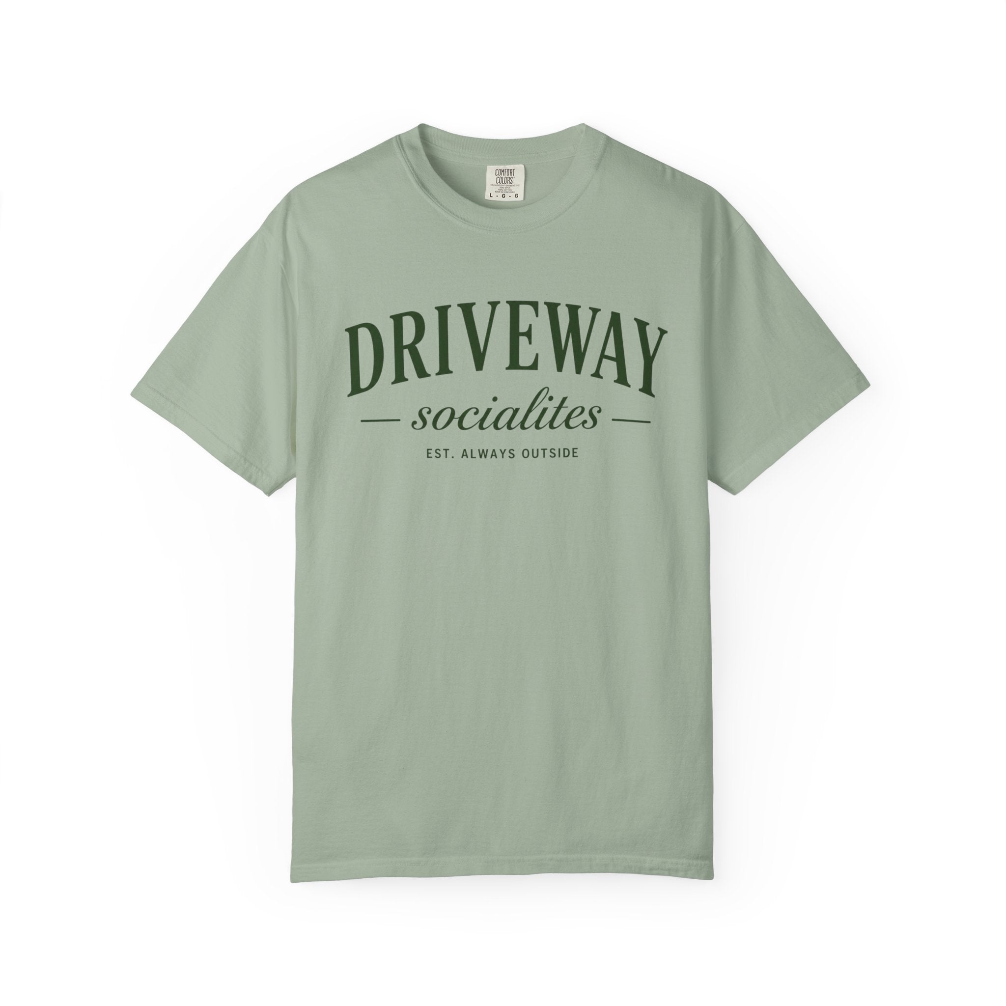 Driveway Socialites est. outside T-Shirt