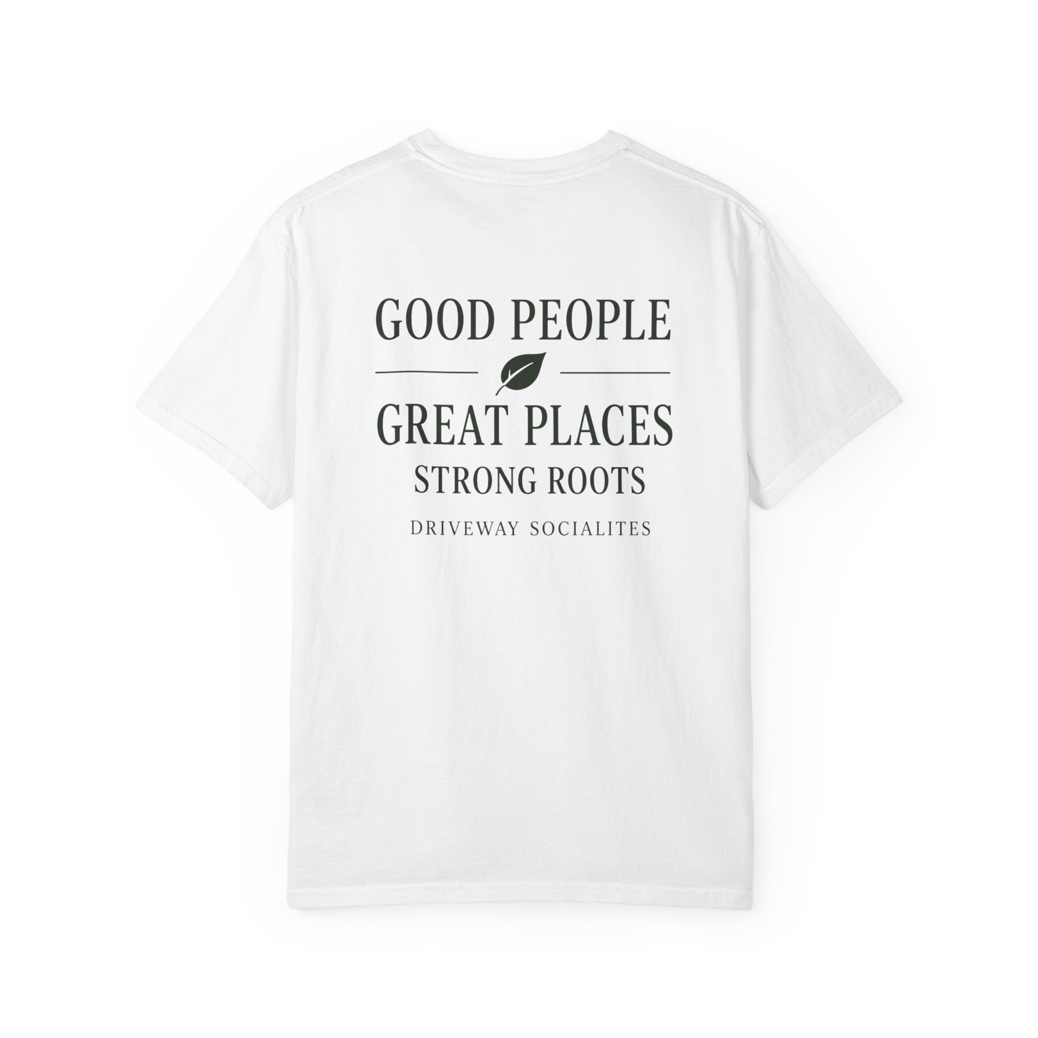 Good People Great Places T-Shirt