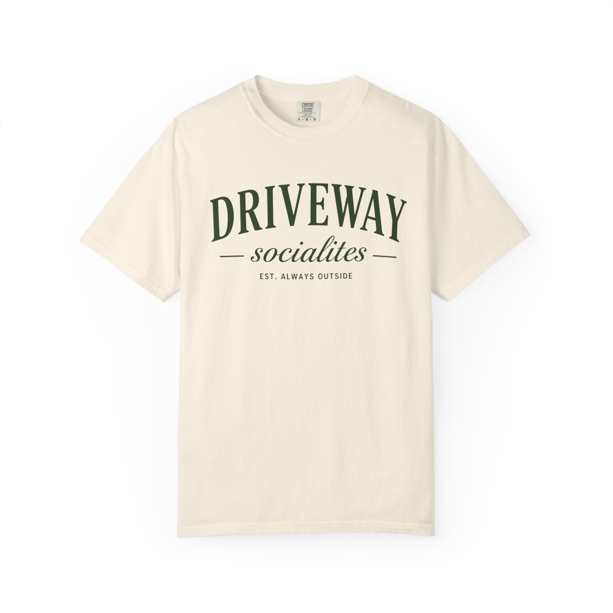 Driveway Socialites est. outside T-Shirt