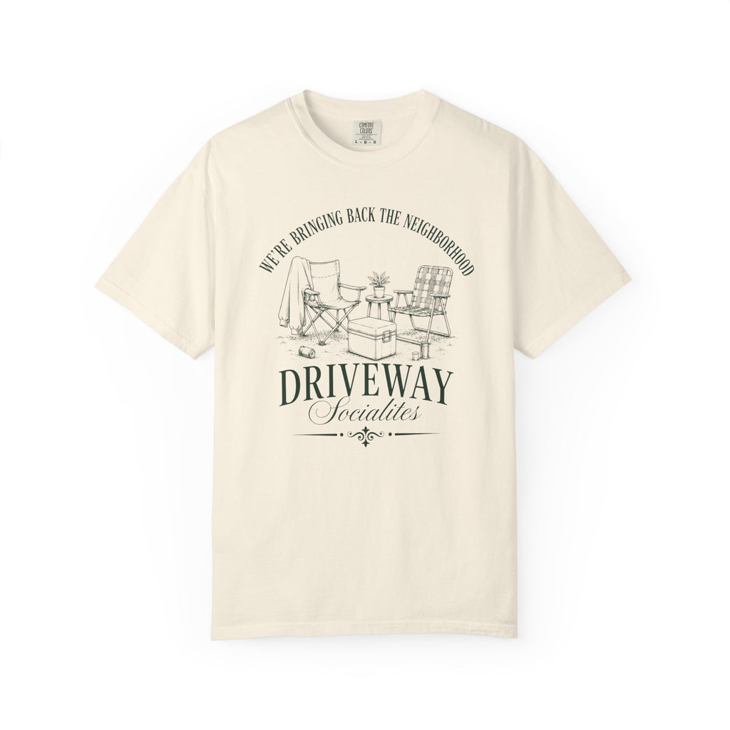 Driveway Socialites 'We’re Bringing Back the Neighborhood' T-Shirt