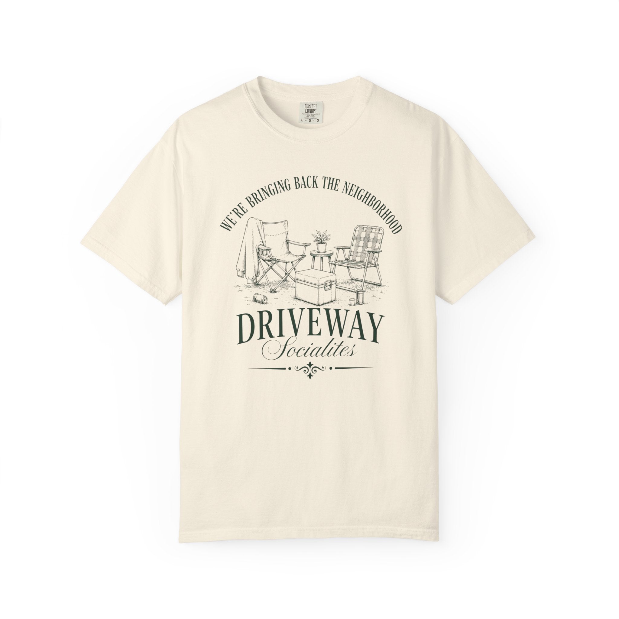 Driveway Socialites 'We’re Bringing Back the Neighborhood' T-Shirt