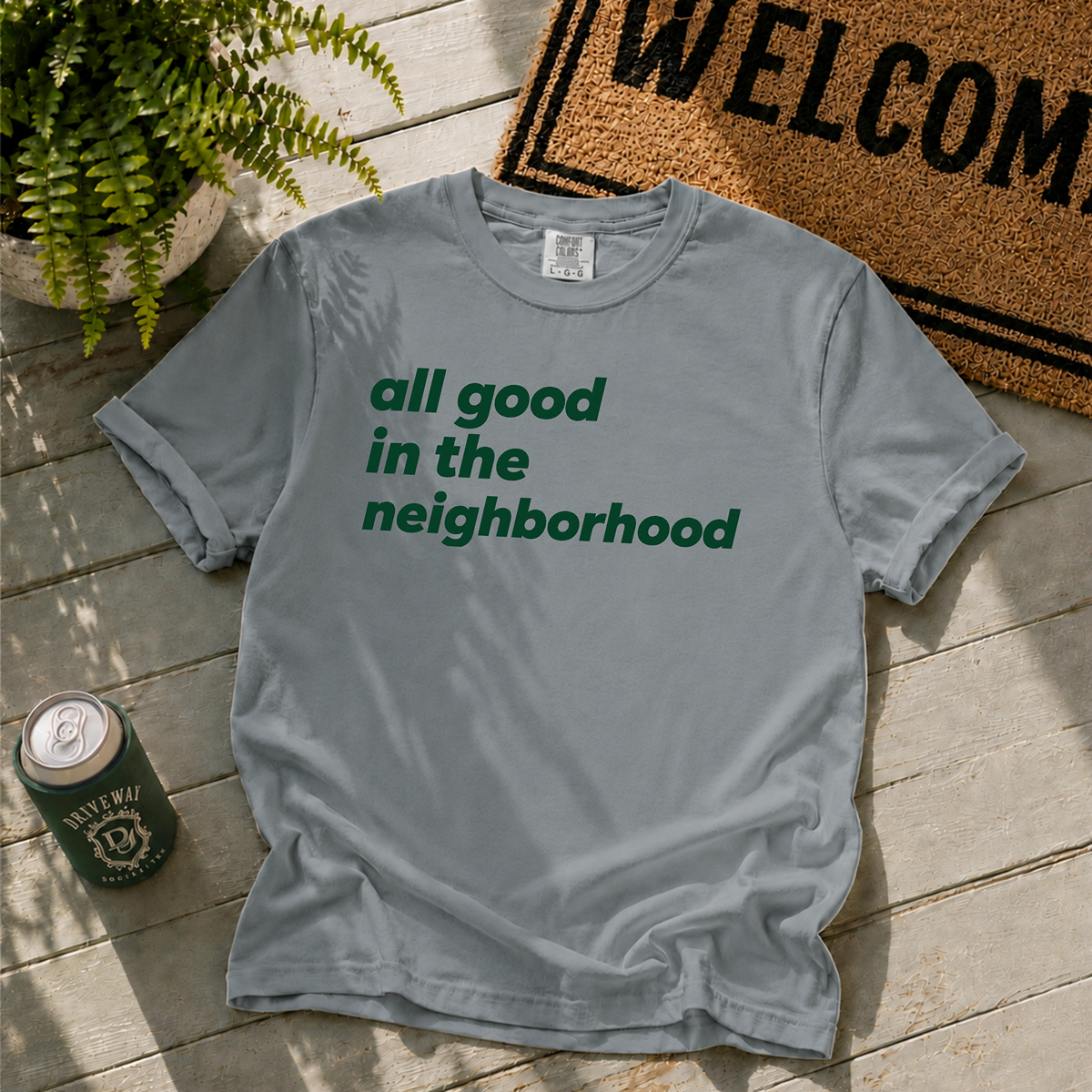 All Good in the Neighborhood T-Shirt