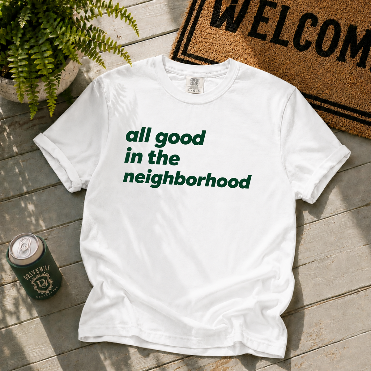 All Good in the Neighborhood T-Shirt