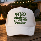 'BYO Chair Or Sit On The Cooler' Foam Trucker