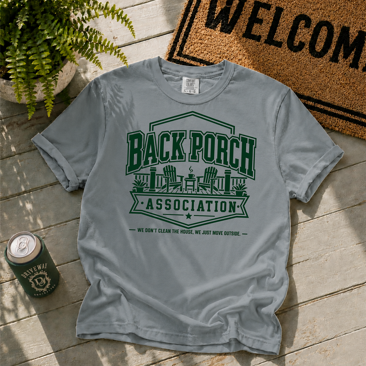 Back Porch We Don't Clean T-Shirt
