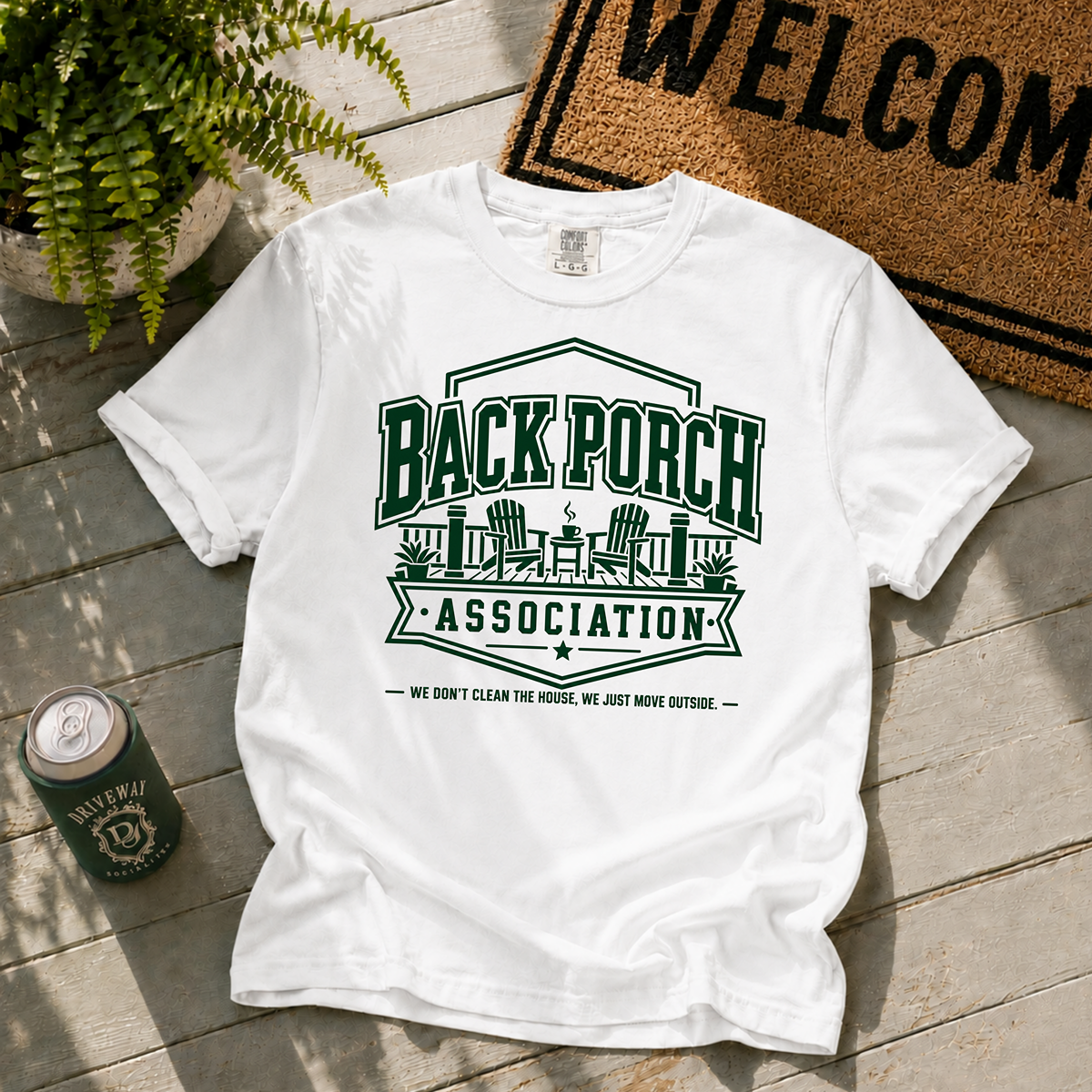 Back Porch We Don't Clean T-Shirt