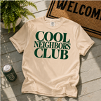 Cool Neighbors Club T-Shirt