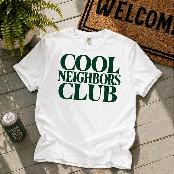 Cool Neighbors Club T-Shirt