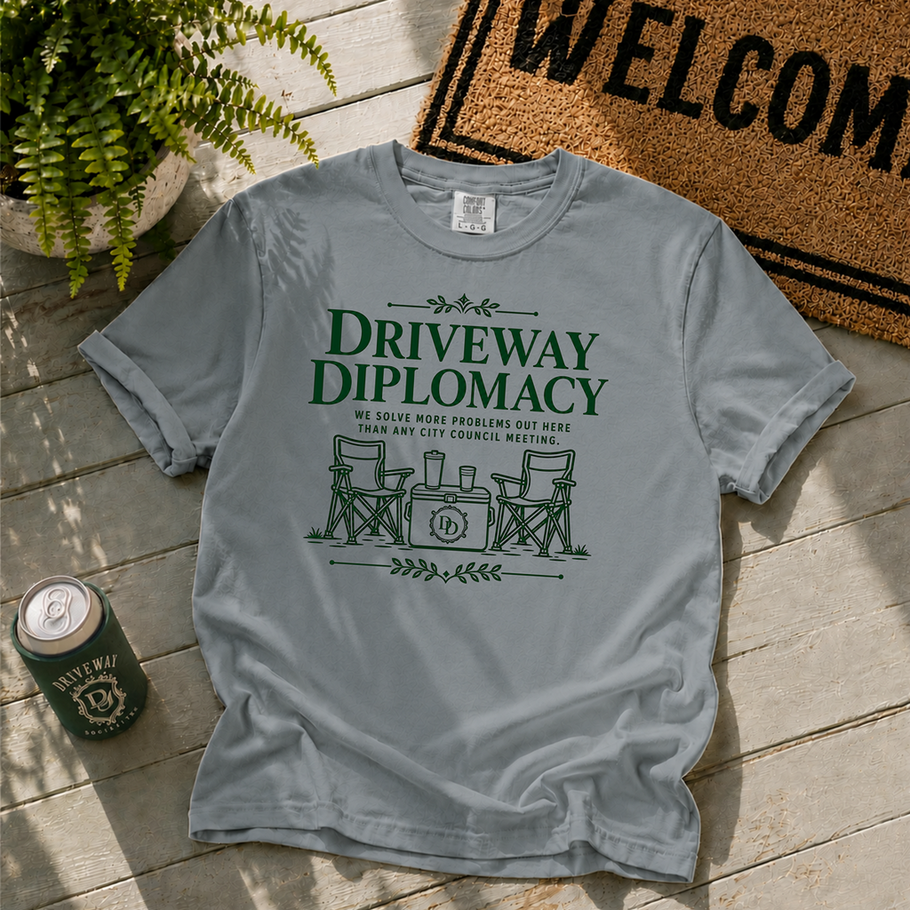 Driveway Diplomacy T-Shirt