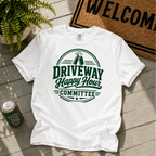 Driveway Happy Hour Committee T-Shirt