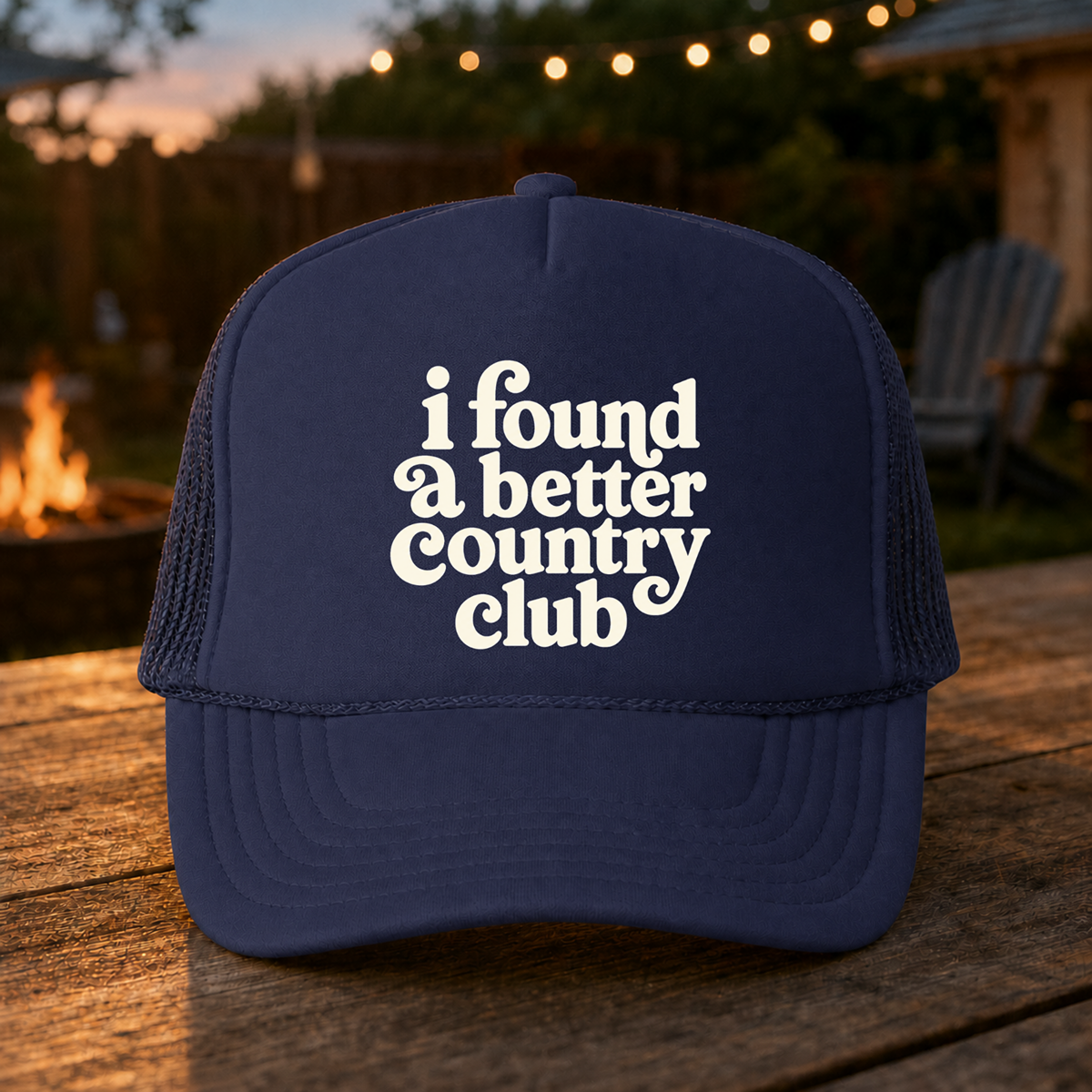 'I Found A Better Country Club' Foam Trucker