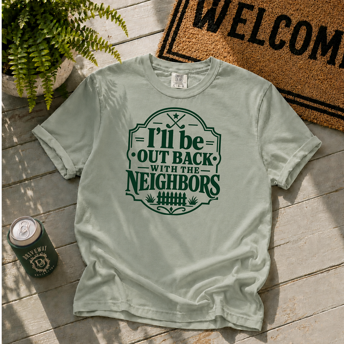 I'll Be Out Back T-Shirt