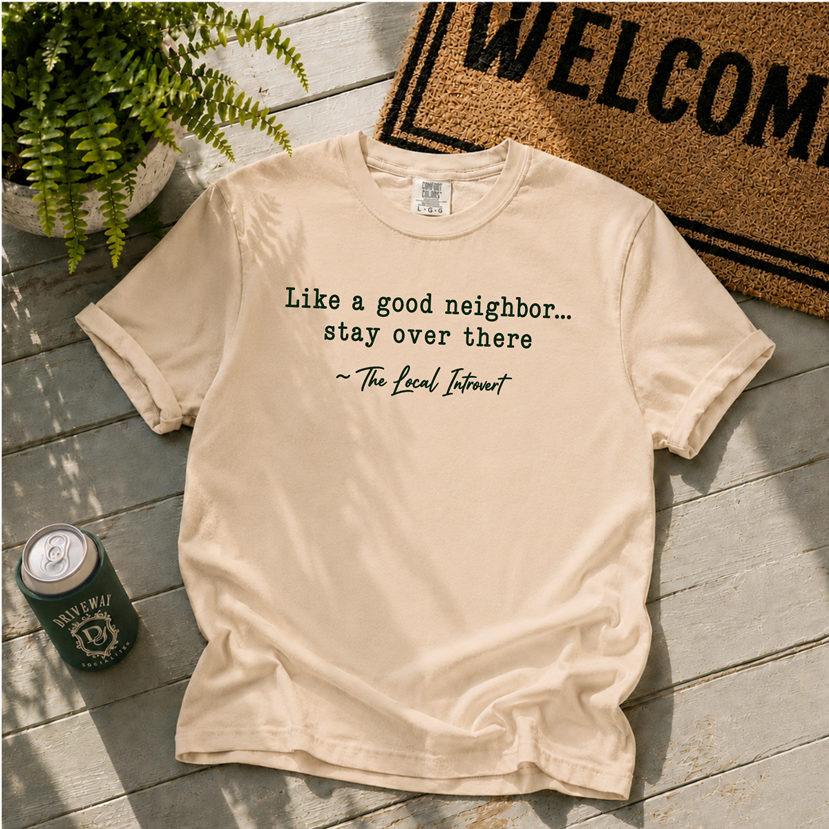 Like A Good Neighbor T-Shirt