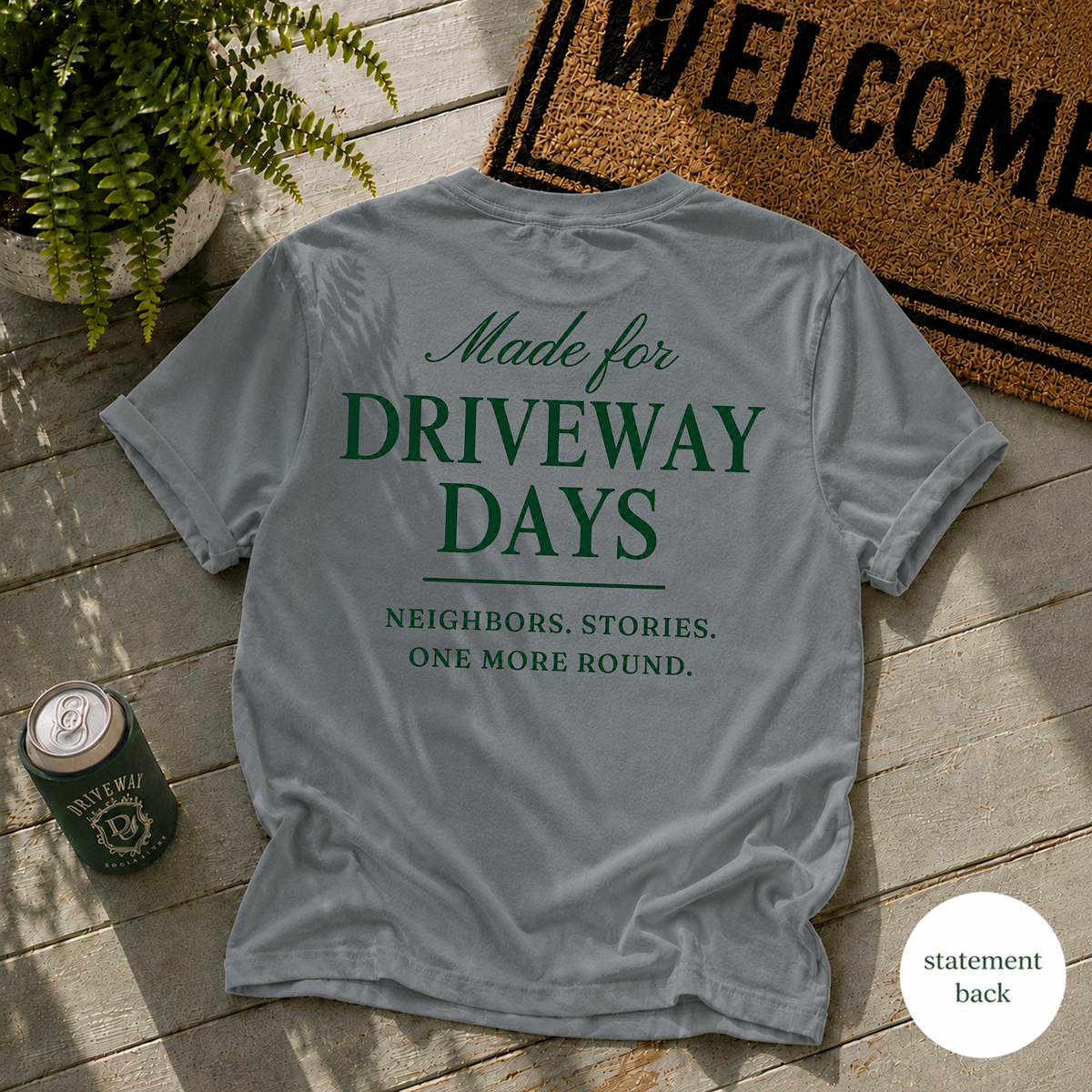 Made For Driveway Days T-Shirt