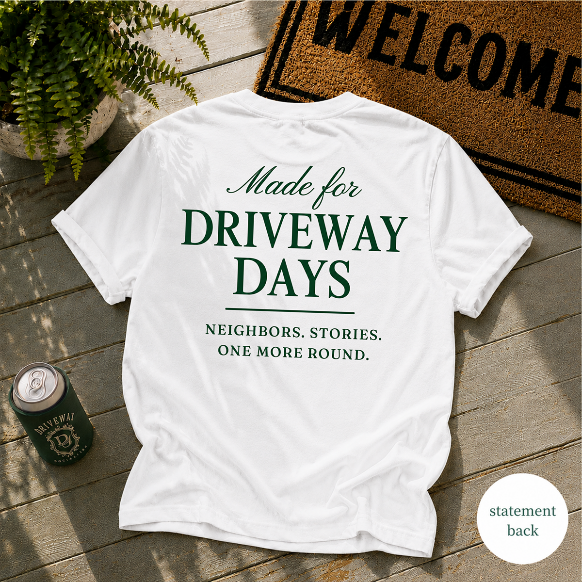 Made For Driveway Days T-Shirt