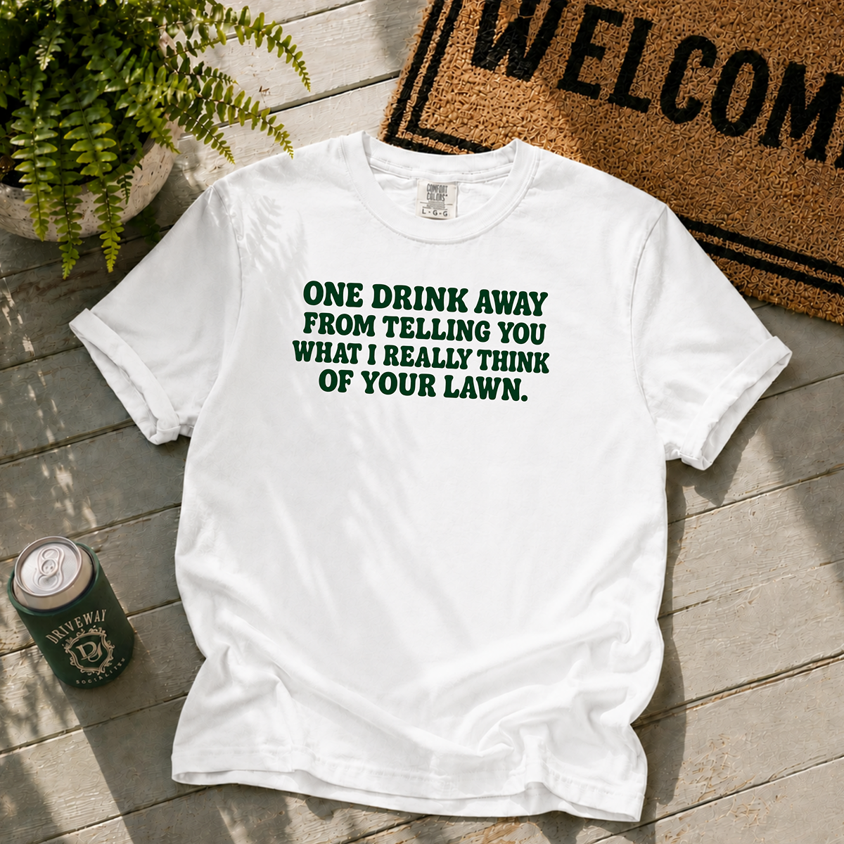 One Drink Away T-Shirt