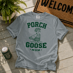 Porch Goose Mom T-Shirt
