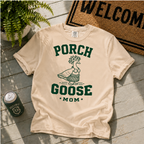 Porch Goose Mom T-Shirt
