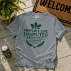 Property Line Disputes T-Shirt
