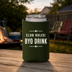 'Club Rules: BYO Drink' Driveway Socialites Can Cooler