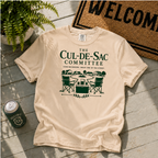 Cul-De-Sac Committee T-Shirt